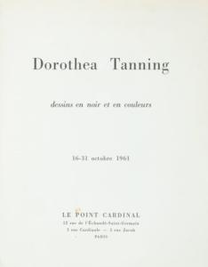 [TANNING] DOROTHEA TANNING. Dessins en noir et en couleurs - Pome de Jean Arp. Plaquette d'exposition (Le Point Cardinal, 1961)