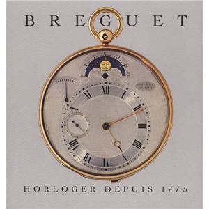 [Horlogerie] BREGUET. Horloger depuis 1775. Vie et postérité d'Abraham-Louis Breguet (1747-1823) - Emmanuel Breguet