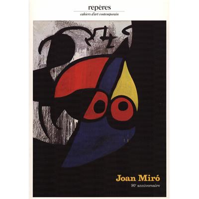 [MIRO] JOAN MIRO. 90ème anniversaire, "Repères", n°5 - Michel Leiris et Jacques Dupin