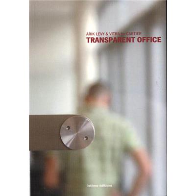 [Designer] TRANSPARENT OFFICE. Arik Levy et Vitra pour Cartier - Texte de Lionel Blaisse 