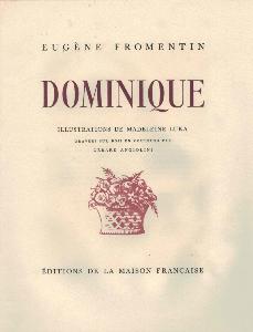 [FROMENTIN] DOMINIQUE - Eugène FROMENTIN. Illustrations de Madeleine LUKA