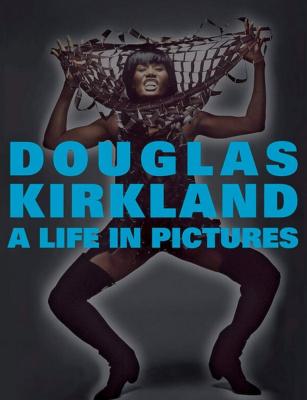 [KIRKLAND] DOUGLAS KIRKLAND. A Life in Pictures - Baz Luhrmann et Catherine Martin