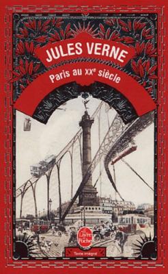 [VERNE] PARIS AU XXème SIÈCLE, " Le Livre de Poche " - Jules Verne