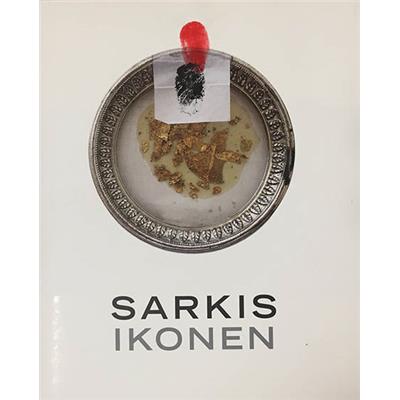 [SARKIS] SARKIS. Ikonen - Texte de Uwe Fleckner. Catalogue d'exposition du Musée Bode de Berlin (2007). Exemplaire signé et numéroté par l'artiste