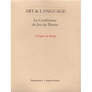 ART & LANGUAGE. La conférence du Jeu de Paume : L'Origine du monde - Michael Baldwin et Mel Ramsden