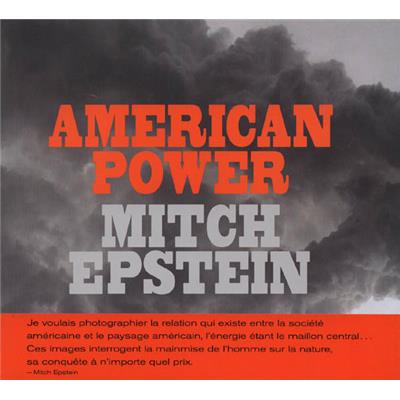 [EPSTEIN] AMERICAN POWER - Photographies de Mitch Epstein