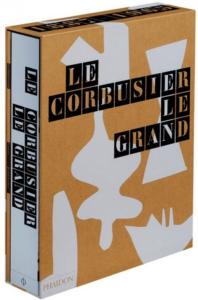 LE CORBUSIER - LE GRAND - Jean-Louis Cohen et Tim Benton