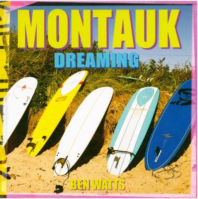 [WATTS] MONTAUK DREAMING - Photographies de Ben Watts. Préface de Naomi Watts