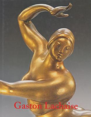 [LACHAISE] GASTON LACHAISE (1882-1935). Sculpture and Drawings - Essai de Hilton Kramer. Catalogue d'exposition (Salender-O'Reilly Galleries, New York, 1998) 