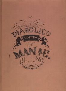 [Curiosa - DEVERIA ?] DIABOLICO FOUTRO MANIE - Achille Deveria (?). Présentation de Jacques Duprilot