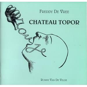[TOPOR] TOPOR CHÂTEAU TOPOR (livret et disque compact) - Roland Topor et Freddy De Vree