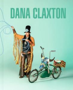 [CLAXTON] DANA CLAXTON - Catalogue d'exposition de la galerie The Image Center (Toronto, 2021)