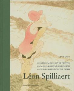 [SPILLIAERT] LEON SPILLIAERT. Catalogue raisonn des estampes/Catalogue Raisonn of the Prints - Etabli par Xavier Tricot