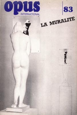 OPUS INTERNATIONAl, n°83 (hiver 1982) - La Muralité/Dossier Baroques 81 (couv. G. PAOLINI) 